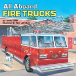 All Aboard Fire Trucks (Reading Railroad) - Teddy Slater, Tom LaPadula