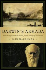 Darwin's Armada: Four Voyages and the Battle for the Theory of Evolution - Iain McCalman