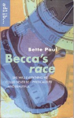 Becca's Race - Bette Paul