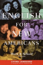 English for New Americans: Work and School - Carol Houser Pineiro