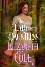 The Lady Dauntless - Elizabeth Cole