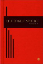 The Public Sphere - Jostein Gripsrud, Hallvard Moe, Anders Molander, Graham Murdock