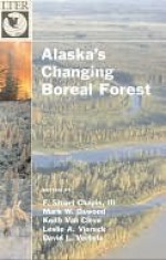 Alaska's Changing Boreal Forest (Long-Term Ecological Research Network) - F. Stuart Chapin, Mark W. Oswood, Keith van Cleve, Leslie A. Viereck