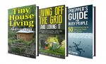 Minimalist Living Box Set (3 In 1): A Step By Step Guide With Tips On How To Live A Minimalist Lifestyle (Simple Living, Living Off The Grid, Tiny House Living For Beginners, Ultimate Preppers Guide) - Kathy Stanton, Rick Riley