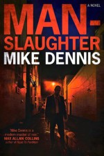 MAN-SLAUGHTER (Key West Nocturnes Series 3) - Mike Dennis