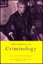 Adventures in Criminology - Leon Radzinowicz