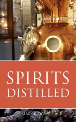 Spirits distilled by Mark Ridgwell (2014-12-15) - Mark Ridgwell