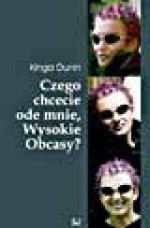 Czego chcecie ode mnie, Wysokie Obcasy? - Kinga Dunin