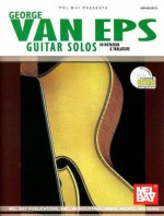 George Van Eps Guitar Solos: In Notation & Tablature [With CD] - Charles H. Chapman