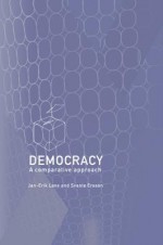 Democracy: A Comparative Approach - Svante Ersson, Jan-Erik Lane