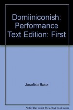 Dominicanish: A Performance Text - Josefina Baez