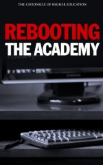 Rebooting the Academy - Tim McCormick, Jeffrey Young