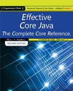 Effective Core Java, The Complete Core Reference: Advanced Features (Core Series) Updated To Java 8. - Harry, Chris James