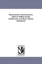 Representative American Poetry, Edited by William Stanley Braithewaite [!] & Henry Thomas Schnittkind - William Stanley Braithwaite