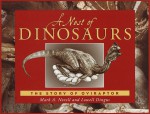 A Nest of Dinosaurs: The Story of Oviraptor - Mark A. Norell, Lowell Dingus