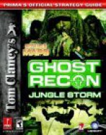 Tom Clancy's Ghost Recon: Jungle Storm (Prima's Official Strategy Guide) - Mike Searle