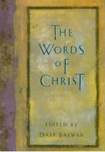 The Words Of Christ - Dale Salwak