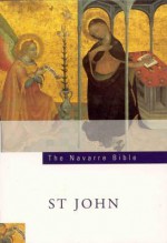 Navarre Bible St John - Universidad de Navarra, James Gavigan, Brian McCarthy, Thomas McGovern