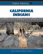 California Indians - Craig A. Doherty, Inc. Staff Facts on File, Katherine M. Doherty