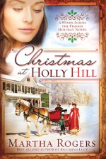 Christmas at Holly Hill - Martha Rogers