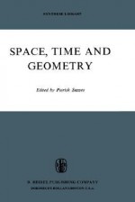 Space, Time, and Geometry - Patrick C. Suppes