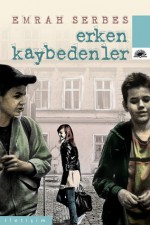 Erken Kaybedenler - Emrah Serbes