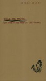 Tell Me More: On The Fine Art Of Listening - Brenda Ueland