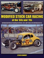 Northeastern Modified Stock Car Racing - Steve Kennedy