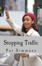 Stopping Traffic - Pat Simmons