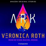 Ark - Veronica Roth