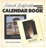 Patrick Lichfield's Unipart Calendar Book - Patrick Lichfield, Richard North