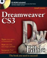 Dreamweaver CS3 Bible [With CDROM] - Joseph W. Lowery