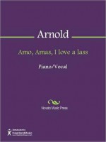 Amo, Amas, I love a lass - David Arnold