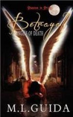 Betrayal: Angels of Death - M.L. Guida