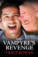 The Vampyre's Revenge - Tracy Rowan