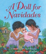 A Doll For Navidades - Esmeralda Santiago, Enrique O. Sanchez