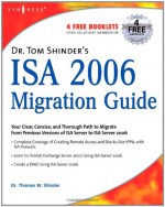 Dr. Tom Shinder's ISA Server 2006 Migration Guide - Debra Littlejohn Shinder