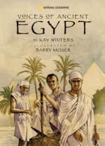 Voices of Ancient Egypt - Kay Winters, Barry Moser