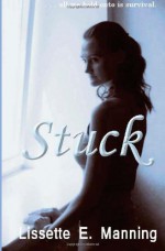 Stuck - Lissette E. Manning