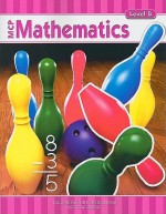 MCP Mathematics, Level B, Student Edition - Richard Monnard, Royce Hargrove