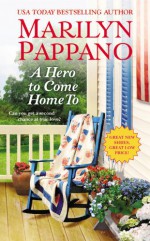 A Hero to Come Home To - Marilyn Pappano