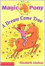 A Dream Come True - Elizabeth Lindsay, John Eastwood