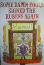 Some Damn Fool's Signed the Rubens Again - Norman Thelwell