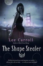 The Shape Stealer - Lee Carroll, Carol Goodman