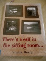 There's A Calf in the Sitting Room - Sheila Barry