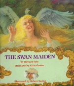 The Swan Maiden - Howard Pyle