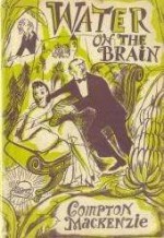 Water on the Brain - Compton Mackenzie