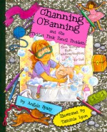 Channing O'Banning and the Tickled Pink Pencil Problem - Angela Spady, Tammie Lyon