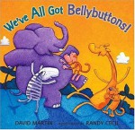 We've All Got Bellybuttons! - David Martin, Randy Cecil