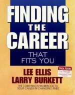 Finding The Career That Fits You - Lee Ellis, Larry Burkett